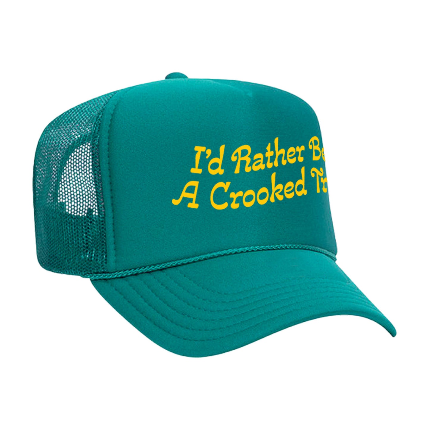 I'd Rather Be A Crooked Tree Hat